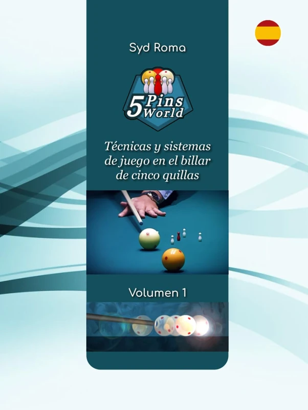 5 Pins World - Volumen 1: Técnicas y sistemas de juego en el billar de cinco quillas - Image 1