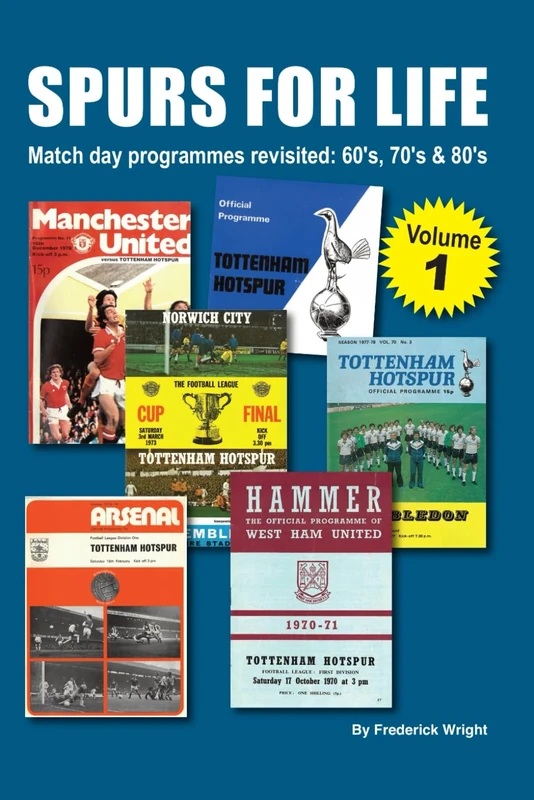 SPURS FOR LIFE: Match day programmes revisited: 60's. 70's & 80's - Image 1