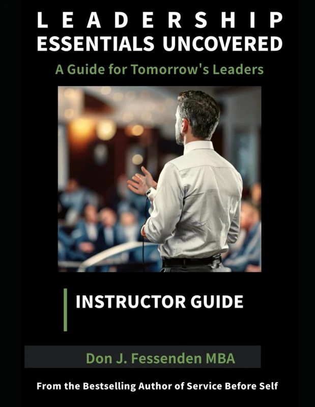 Leadership Essentials Uncovered - Guide for Tomorrow's Leaders