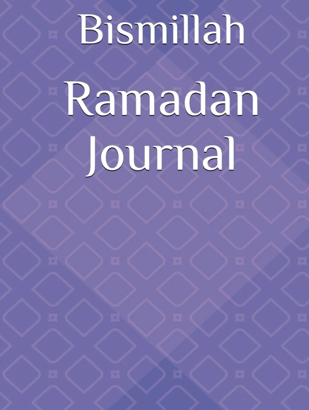 Ramadan Journal: Bismillah