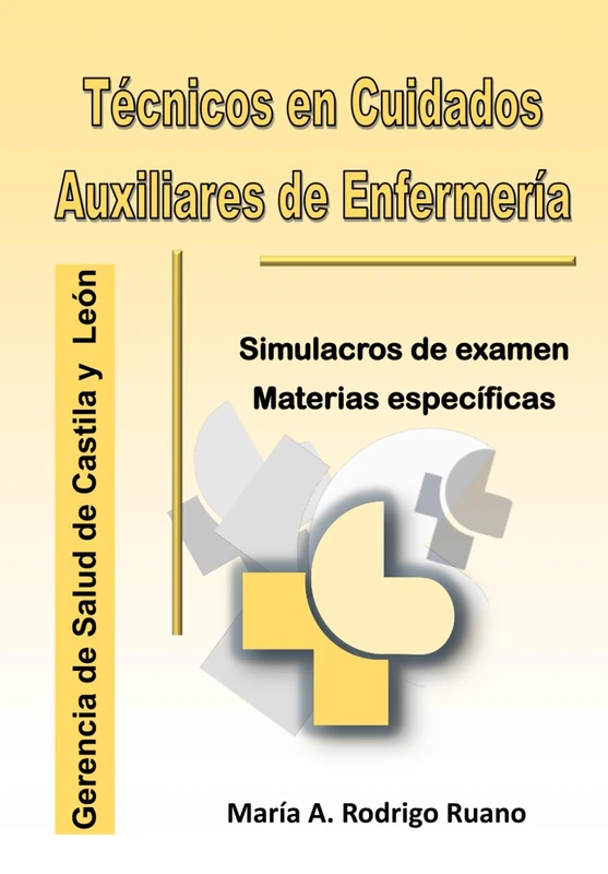 TCAE. Libro de Simulacros de examen SACYL. Materias específicas: Test Oposiciones Personal Sanitario
