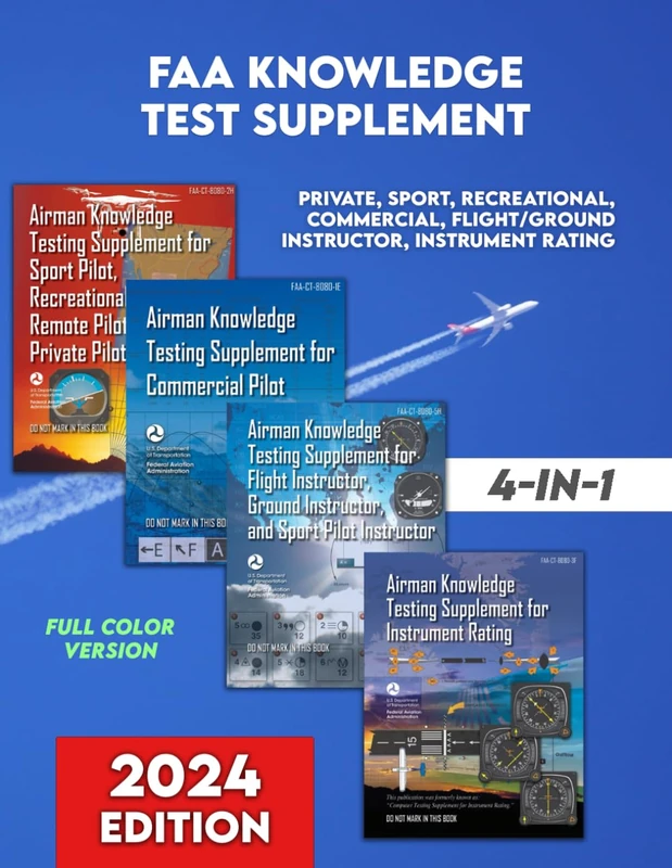 FAA Knowledge Test Supplement - 4-in-1 - Color Edition: Includes Private, Sport, Recreational, Commercial, Flight/Ground Instructor, Instrument Rating