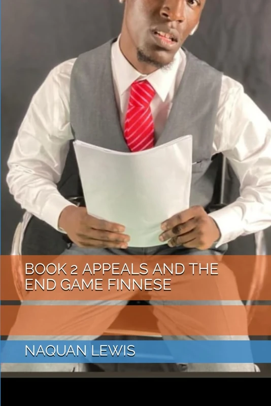 BOOK 2 APPEALS AND THE END GAME FINNESE