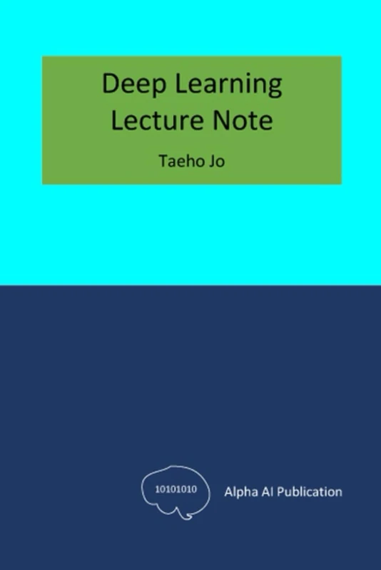 Deep Learning: Lecture Note
