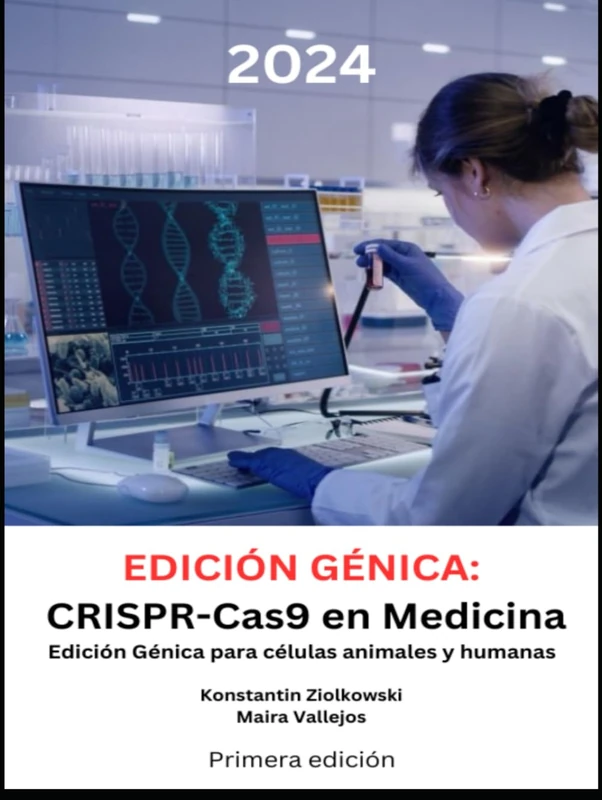 Edición Génica: CRISPR-Cas9 en Medicina: Edición Génica para células animales y humanas