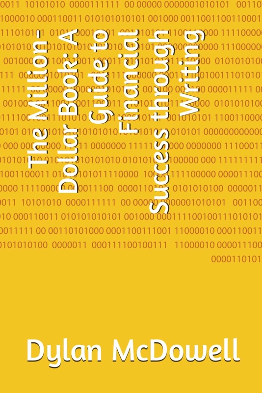 The Million-Dollar Book: A Guide to Financial Success through Writing - Image 1