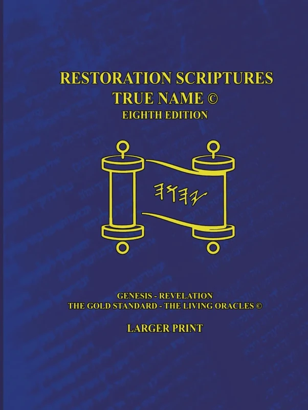 The Restoration Scriptures True Name Larger Print Eighth Edition