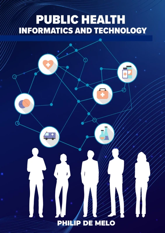 Public Health Informatics and Technology