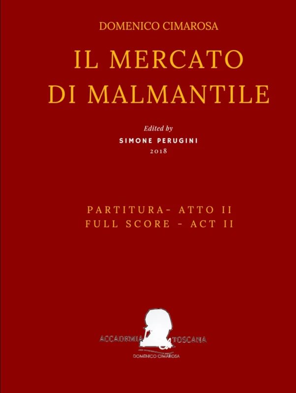 Il mercato di Malmantile - Atto II: Partitura Atto II
