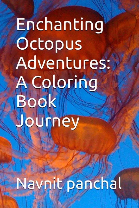 Enchanting Octopus Adventures: A Coloring Book Journey
