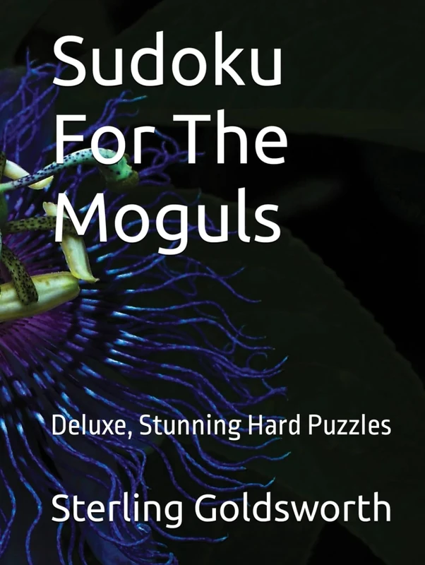 Sudoku For The Moguls: Deluxe, Stunning Hard Puzzles (Sudoku for the Rich and Privileged)