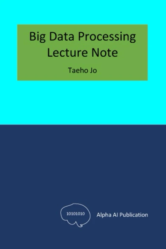 Big Data Processing: Lecture Note