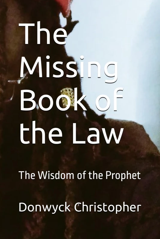 The Missing Book of the Law: The Wisdom of the Prophet - Image 1