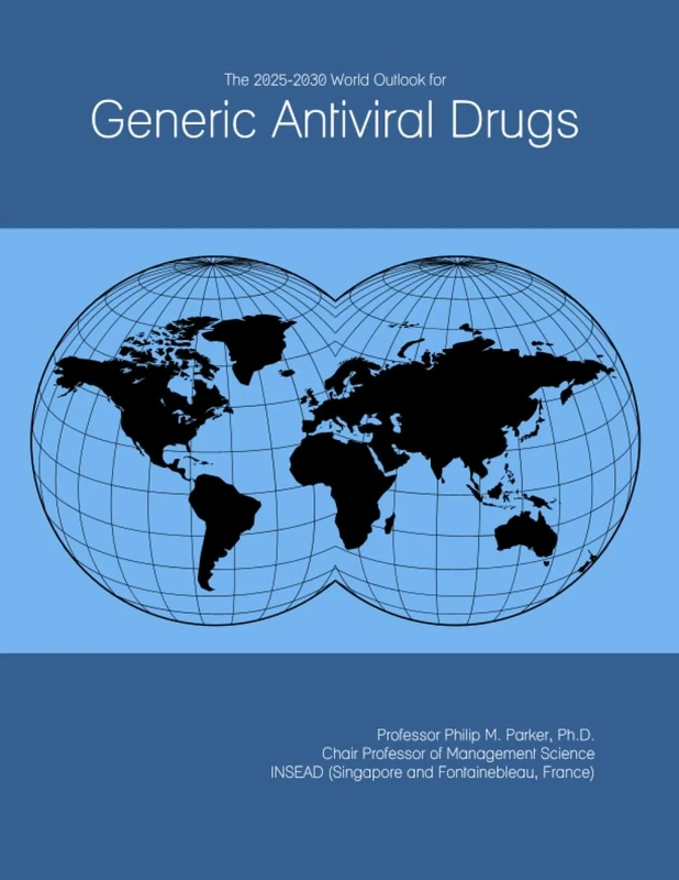 The 2025-2030 World Outlook for Generic Antiviral Drugs