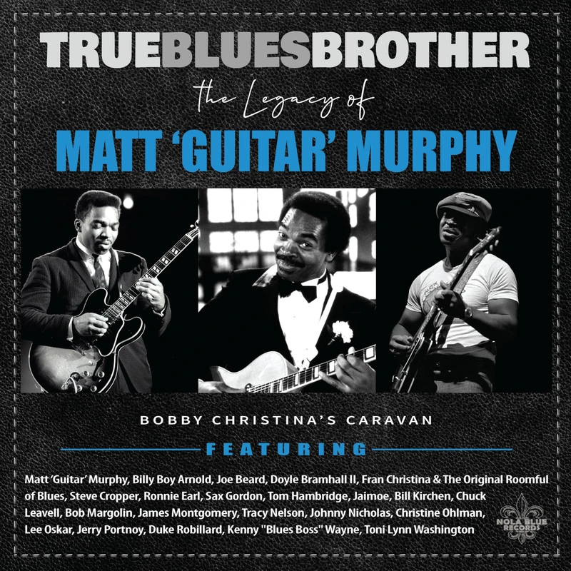 True Blues Brother: The Legacy Of Matt 'Guitar' Murphy [VINYL] - Image 1