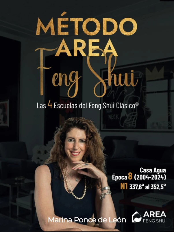 Método Area Feng Shui. Casa Agua Época 8 (2004 -2024) N1 (Entre el grado 337,6º al grado 352,5º): Las 4 Escuelas del Feng Shui Clásico® - Image 1