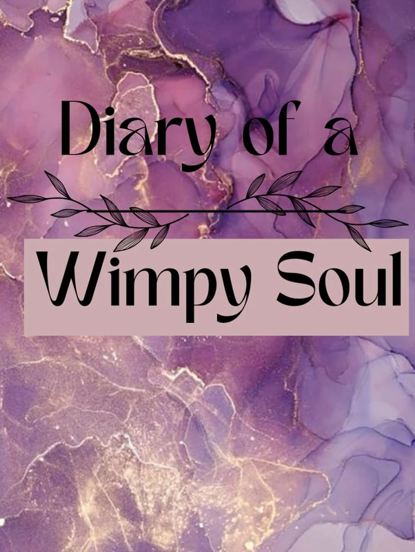 Diary of a wimpy girl