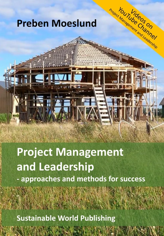 Project Management and Leadership: Approaches and methods for success