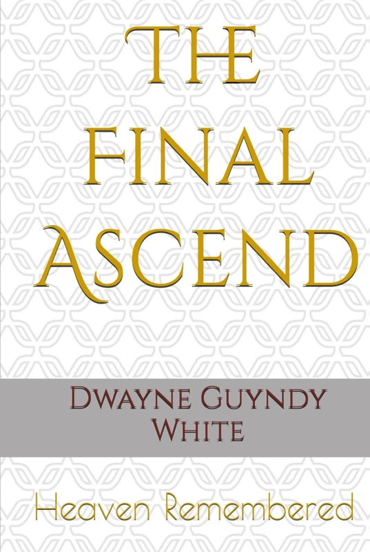 The Final Ascend: Heaven Remembered