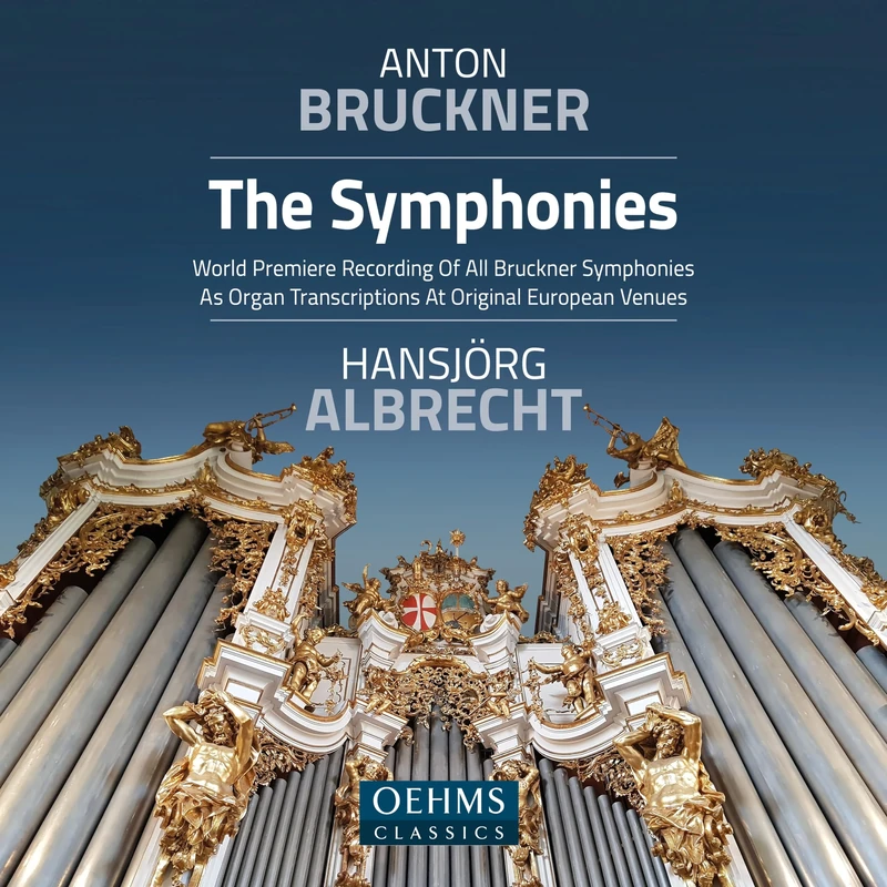 Anton Bruckner Project: The Symphonies (Organ Transcriptions)