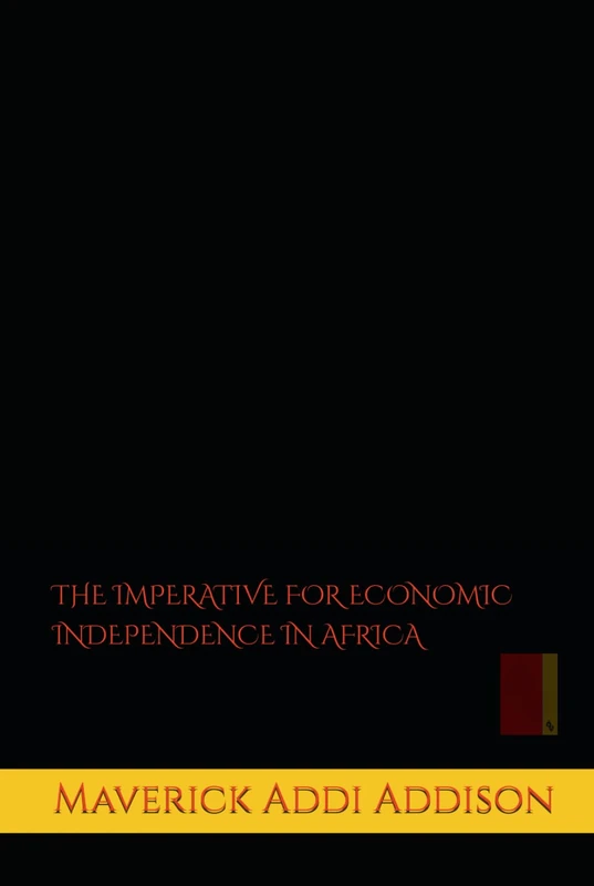 The Imperative for Economic Independence in Africa - Book