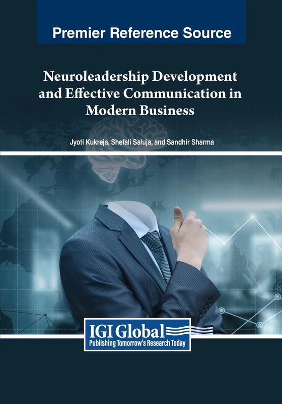 Neuroleadership Development and Effective Communication in Modern Business (Advances in Logistics, Operations, and Management Science)