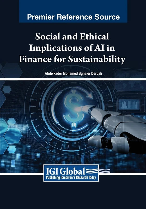Social and Ethical Implications of AI in Finance for Sustainability (Advances in Finance, Accounting, and Economics)
