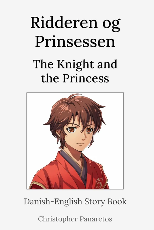 Majosta Ridderen og Prinsessen - Danish-English Story Book