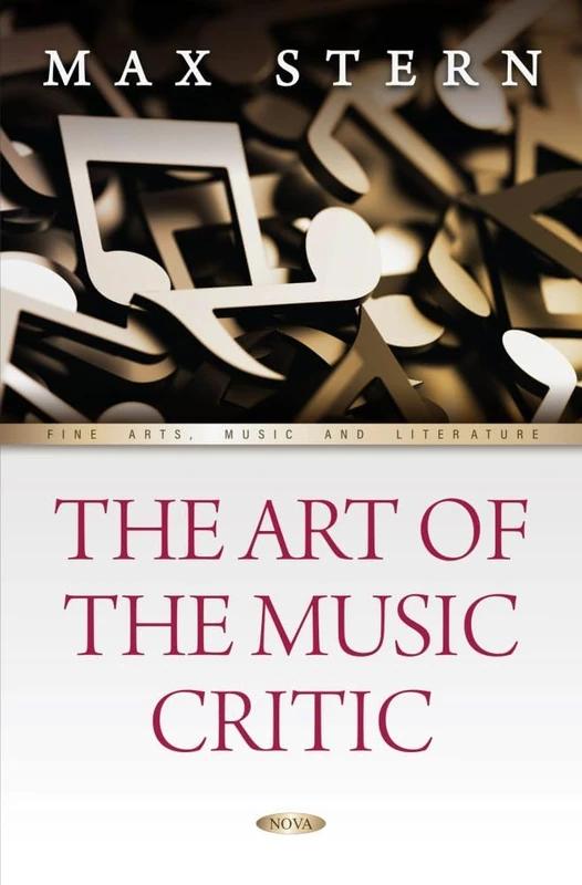 The Art of the Music Critic (Fine Arts, Music and Literature Series)