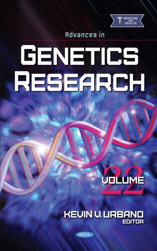 Advances in Genetics Research. Volume 22 (Advances in Genetics Research Series)