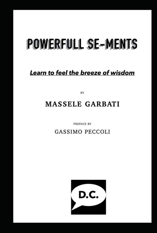POWERFULL SE-MENTS: Learn to feel the breeze of wisdom