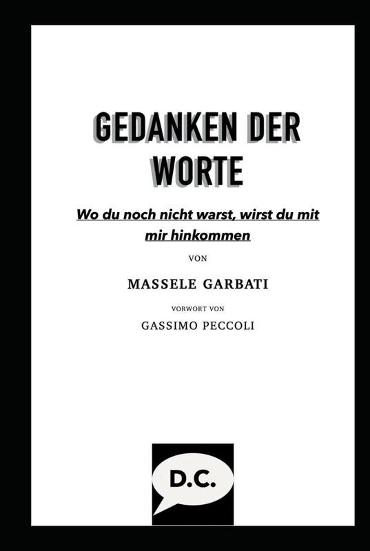 GEDANKEN DER WORTE: Wo du noch nicht warst, wirst du mit mir hinkommen