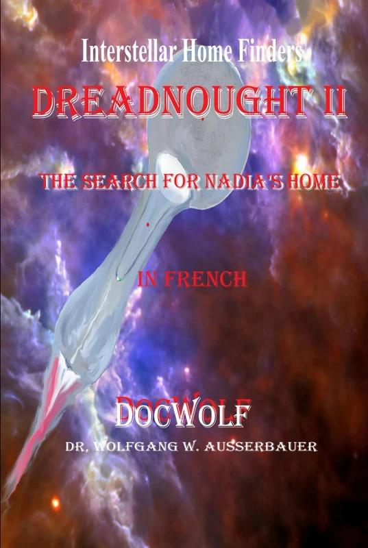 Dreadnought II in French: Interstellar Home Finders