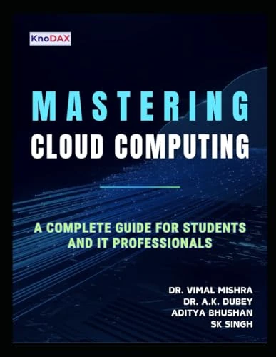 Mastering Cloud Computing