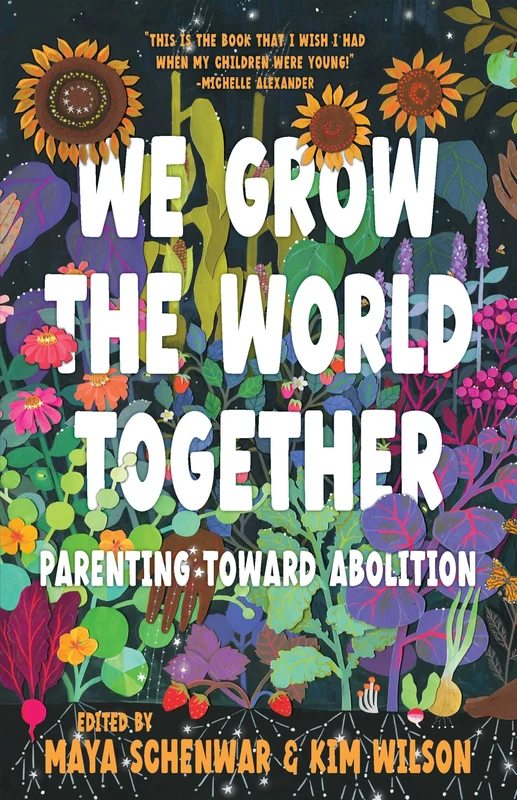 We Grow the World Together: Parenting Toward Abolition - Image 1