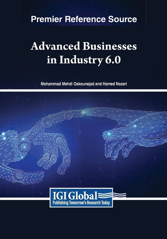 Advanced Businesses in Industry 6.0 (Advances in Business Information Systems and Analytics)