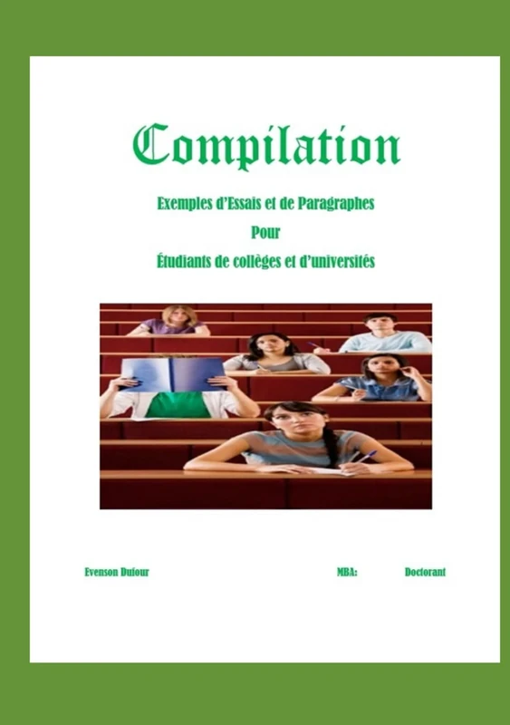 Compilation: Exemples d'Essais et de Paragraphes pour Étudiants de Collèges et d’Universités