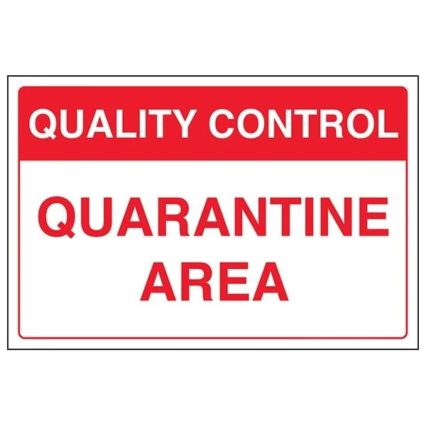 V Safety General Quality Control - Quality Control Quarantine Area - 400 X 300MM Safety Sign With Snap Frame