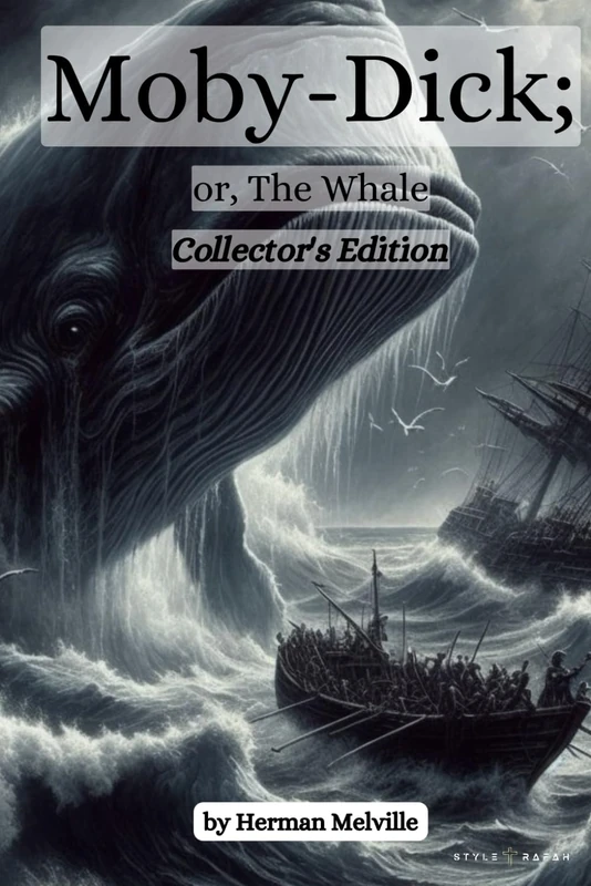 MOBY-DICK; or, THE WHALE: Collector's Edition