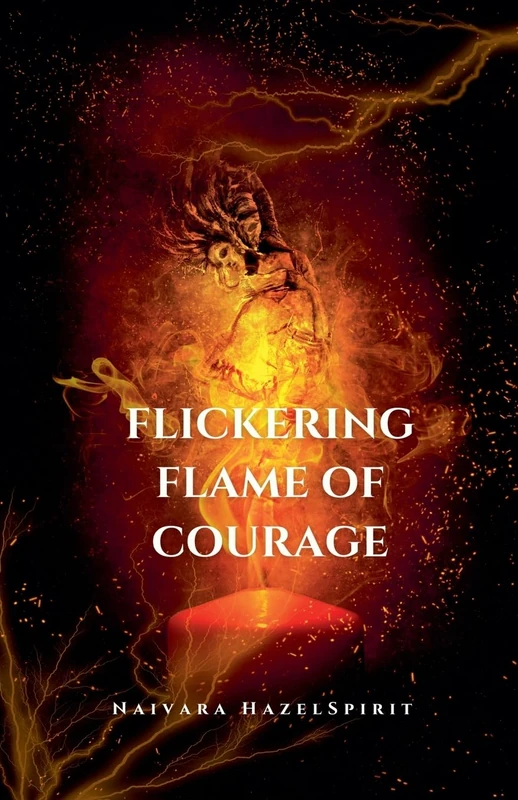 Flickering Flame of Courage