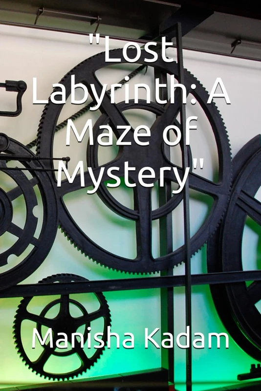 "Lost Labyrinth: A Maze of Mystery"