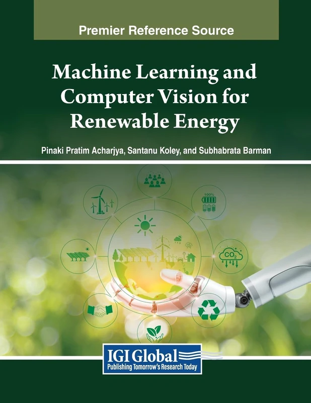 Machine Learning and Computer Vision for Renewable Energy (Advances in Environmental Engineering and Green Technologies)