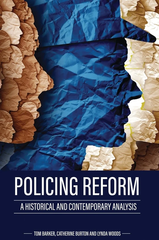 Policing Reform: A Historical and Contemporary Analysis: 0 - Image 1