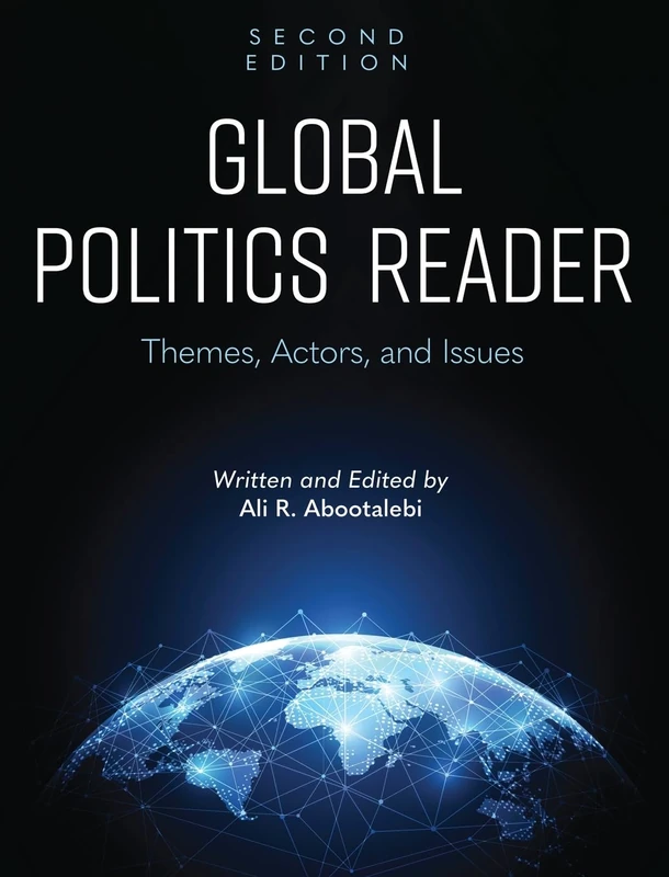Global Politics Reader: Themes, Actors, and Issues: 0