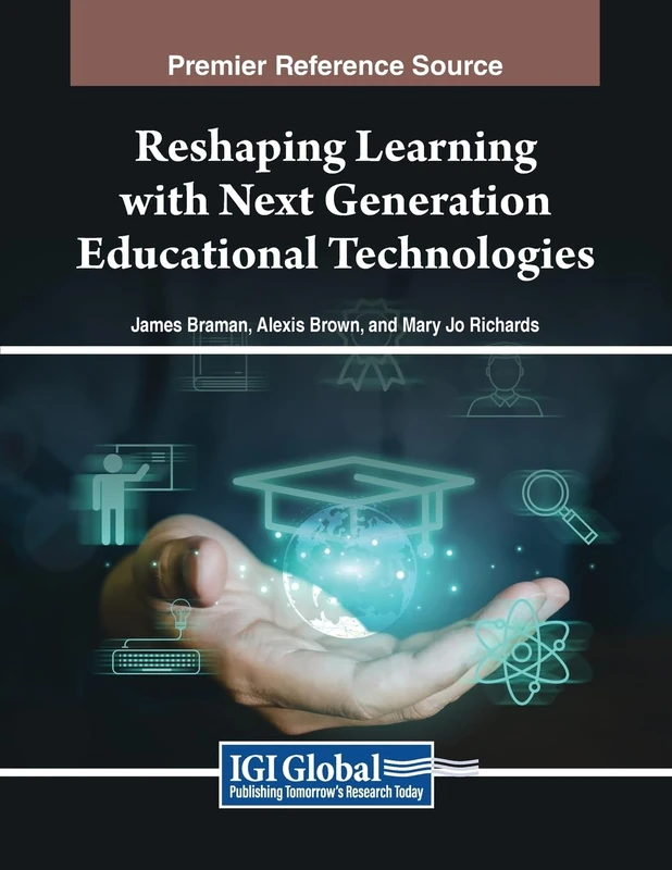 Reshaping Learning with Next Generation Educational Technologies Book