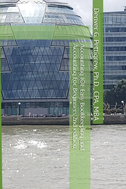 Accounting 101: Easy Bookkeeping and Accounting For Beginners