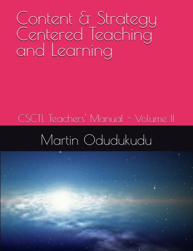 Content & Strategy Centered Teaching and Learning: CSCTL Teachers' Manual - Volume II - Image 1