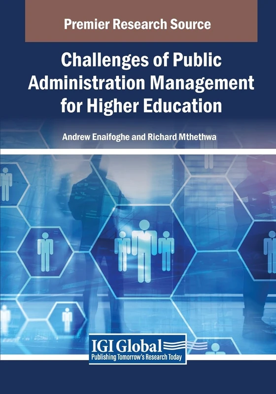 Challenges of Public Administration Management for Higher Education (Advances in Higher Education and Professional Development)