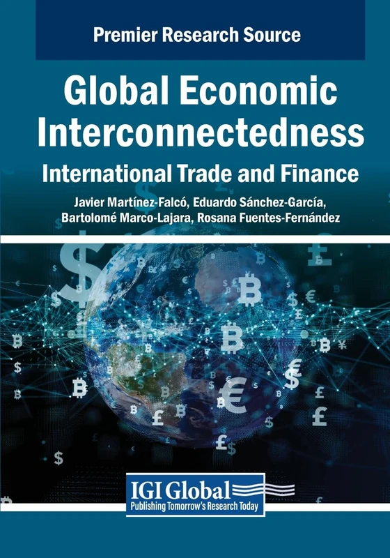 Global Economic Interconnectedness: International Trade and Finance (Advances in Finance, Accounting, and Economics)