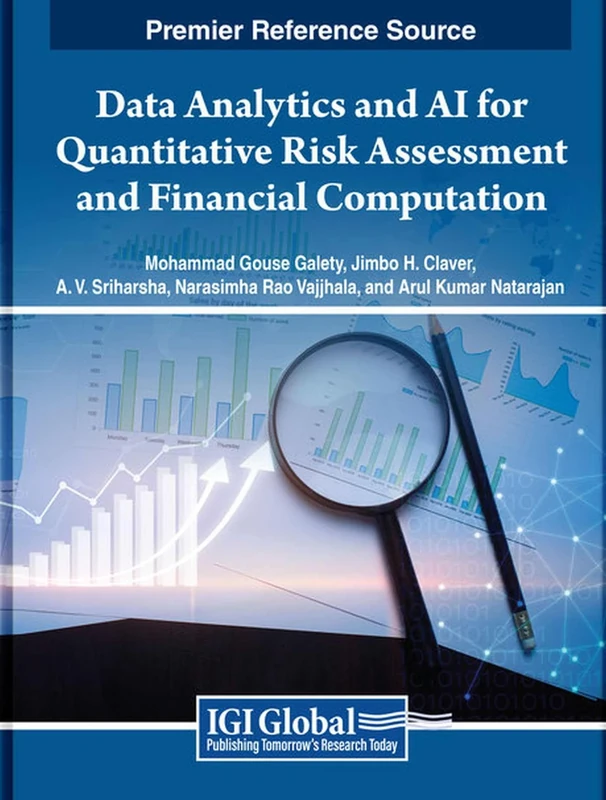 Data Analytics and AI for Quantitative Risk Assessment and Financial Computation (Advances in Computational Intelligence and Robotics)
